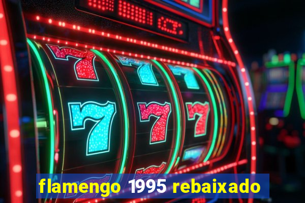 flamengo 1995 rebaixado